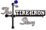 The Tire Iron Story
