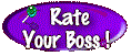 Rate Your Boss!